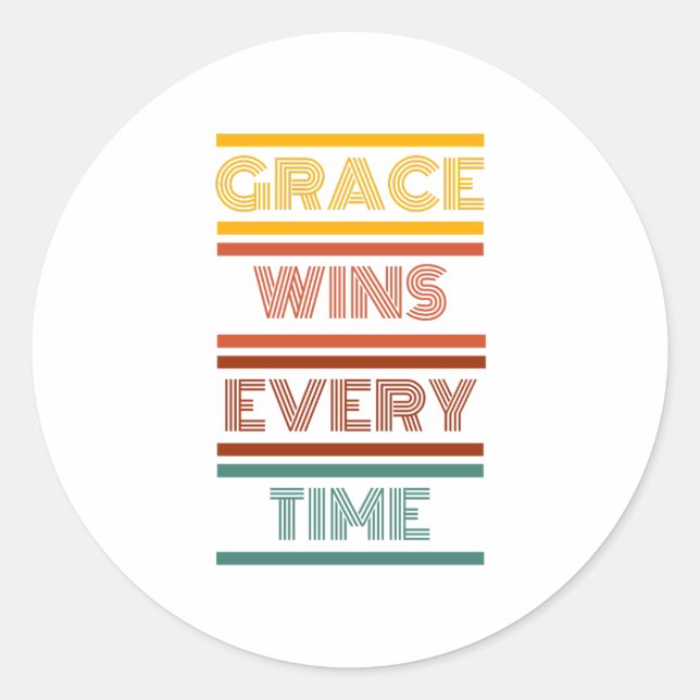 Adesivo Grace ganha toda vez (Frente)