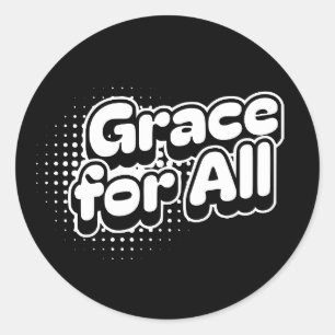 Adesivo Grace para todos - Ninguém ficou para trás