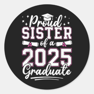 Adesivo Graduação 2025 Irmã Orgulhosa De Um Cl De Gradu 20