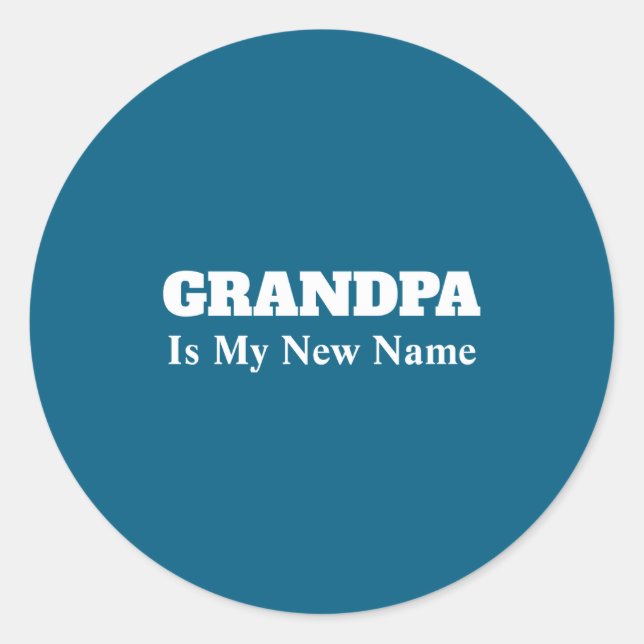 Adesivo Grandpa Is My New Name _1  (Frente)