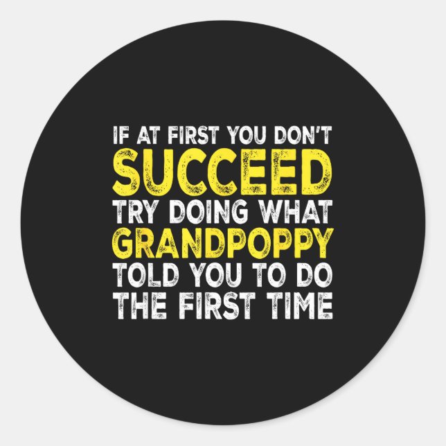 Adesivo Grandppy - If At First You Don't Succeed Try Doing (Frente)