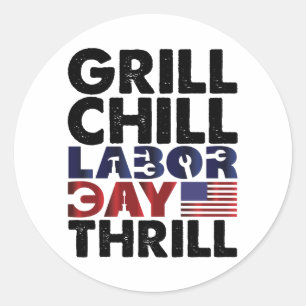 Adesivo Grelhar Dia do Trabalho Americano Chill Thrill Fes