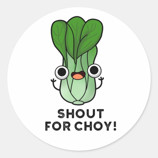 Adesivo Gritar Por Choy Funny Veggie Bok Choy Pun (Frente)