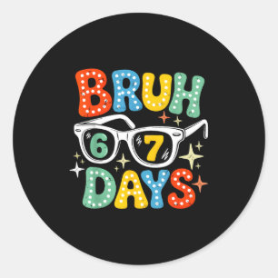 Adesivo Groovy Bruh 67 Dias De Escola Sungles 67º Dia De E