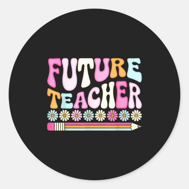 Adesivo Groovy Future Teacher Student Graduation Teacher I (Frente)