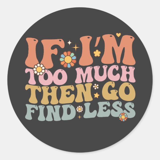 Adesivo Groovy, se eu sou muito, então vá procurar menos r (Frente)