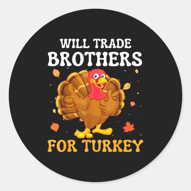 Adesivo Groovy Will Trade Brothers For Turkey Funny Thanks (Frente)