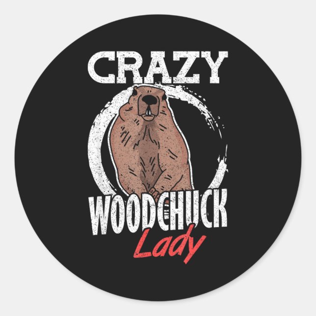 Adesivo Ground Hog Crazy Woodchuck Lady  (Frente)