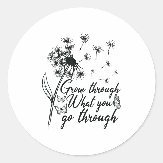 Adesivo Grow Through What You Go Through Insrational Motiv (Frente)