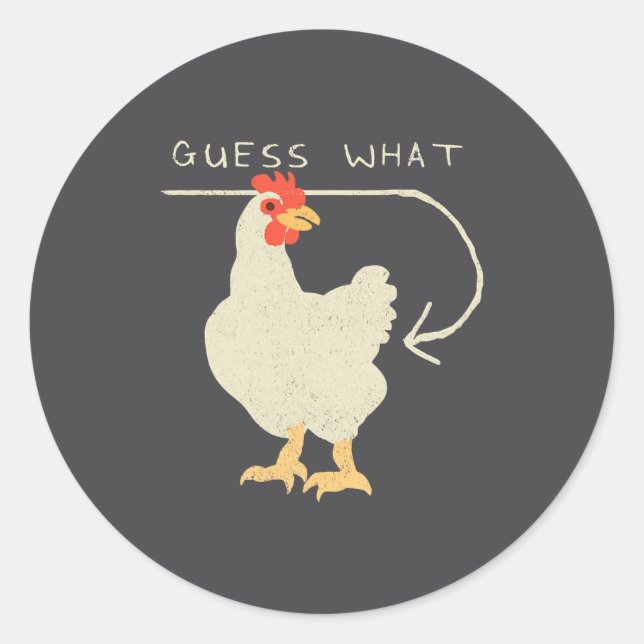 Adesivo Guess What Chicken Butt Funny Happy  (Frente)