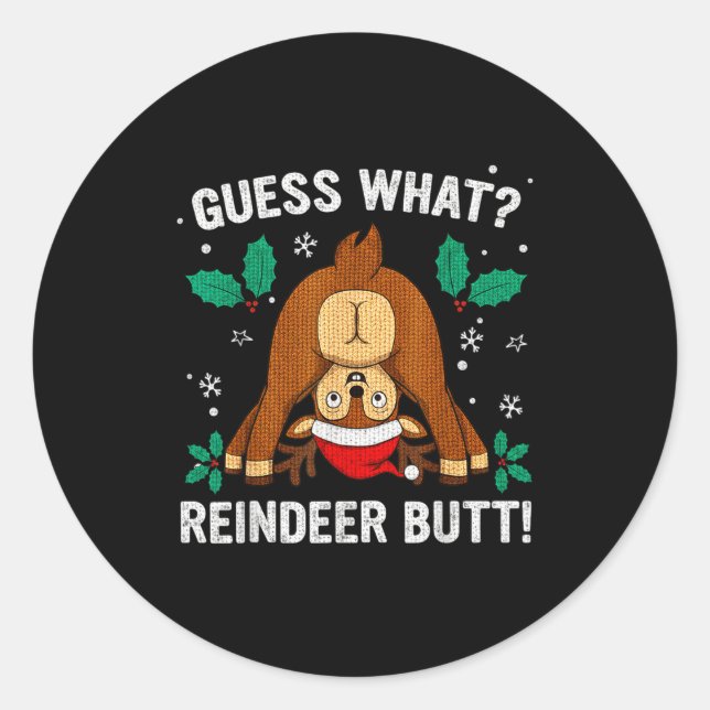 Adesivo Guess What Reindeer Bu-tt Funny Christmas Family C (Frente)