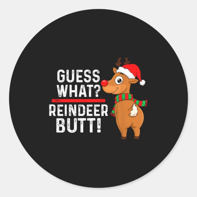Adesivo Guess What Reindeer Butt Funny Christmas Men Reind (Frente)