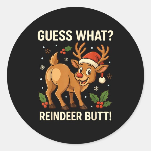 Adesivo Guess What Reindeer Butt Funny Christmas Men Reind (Frente)