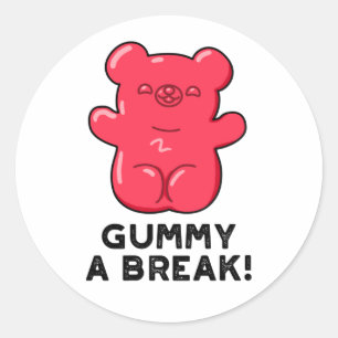 Adesivo Gummy A Break Engraçado Pun
