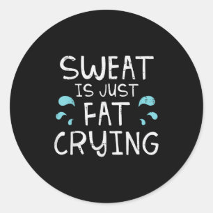 Adesivo Gym Sweat É Apenas Gordura Chorando Malhação Engra