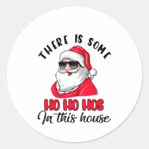 Adesivo Há alguns Ho Ho Hos nesta Assembleia