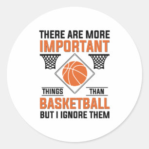 Adesivo há coisas mais importantes do que basquete
