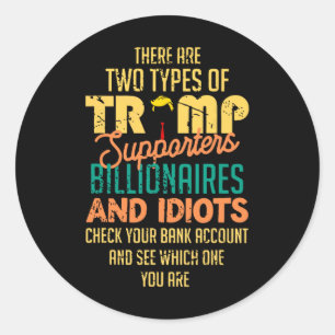 Adesivo Há Dois Tipos De Apoiadores De Trump Billionair