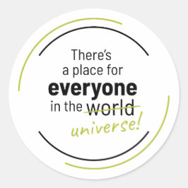 Adesivo Há um lugar para todos no Universo