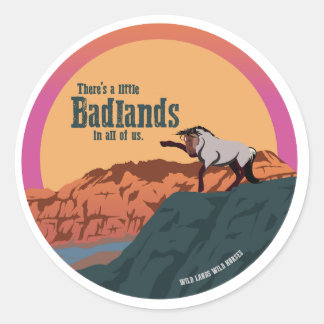 Adesivo Há um pouco de Badlands em todos nós