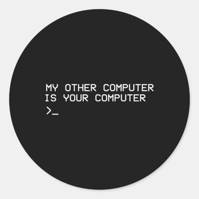 Adesivo Hacker Meu Outro Computador É Seu Computador (Frente)