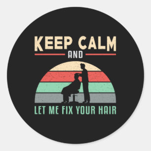 Adesivo Hair Stylist Barber Hairdresser Mantenha o Present