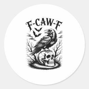 Adesivo Halloween F-Caw-F Pássaro Corvo Mulheres Homens Ca