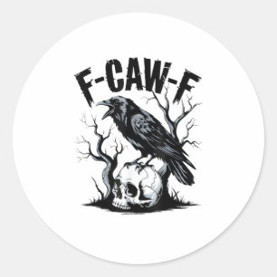 Adesivo Halloween F-Caw-F Pássaro Corvo Mulheres Homens Re