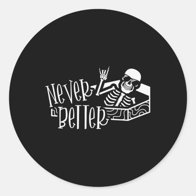 Adesivo Halloween Para Mulheres Nunca Melhor Esqueleto Eng (Frente)