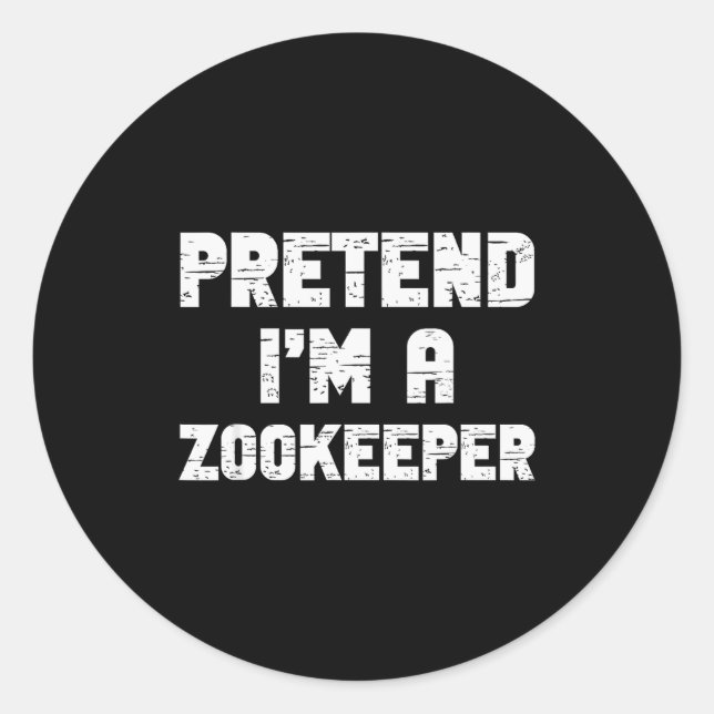 Adesivo Halloween Pretend I'm A Zookeeper Costume Lazy Zoo (Frente)