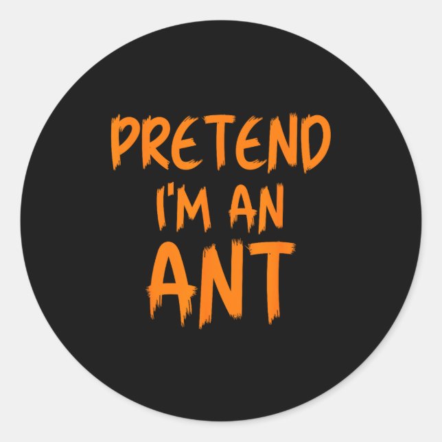 Adesivo Halloween Pretend I'm An Ant Costume Funny Lazy Ki (Frente)