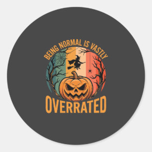 Adesivo Halloween Ser Normal é Muito Subestimado Bruxa D