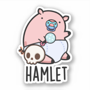 Adesivo Hamlet Funny Shakepear Baby Pun