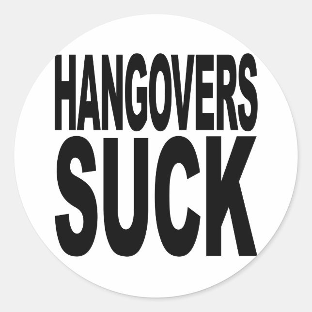 Adesivo Hangovers Suck (Frente)