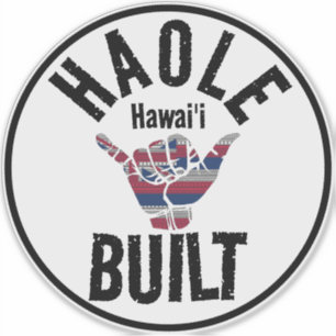 Adesivo HAOLE CONSTRUIU A Bandeira TRIBAL HI SHAKA HAWAII