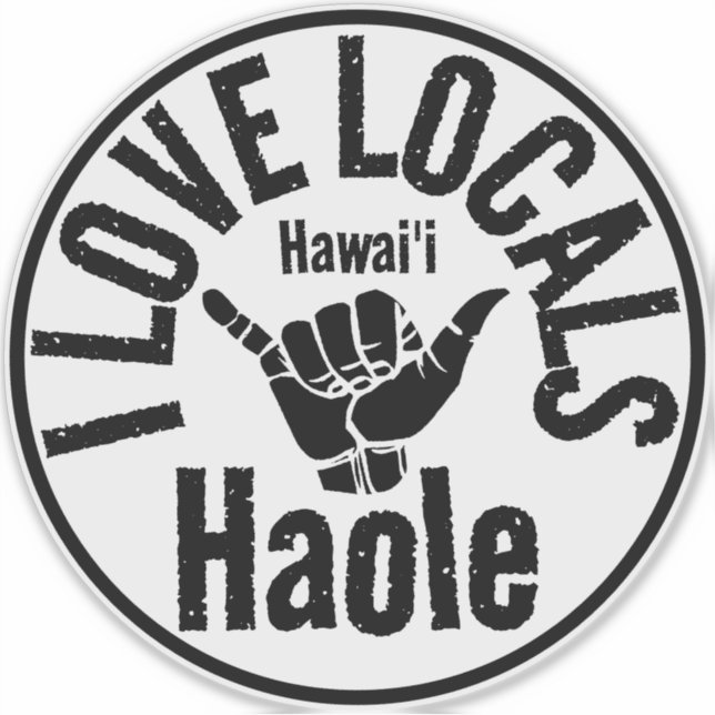 ADESIVO HAOLE EU AMO LOCAIS SHAKA HAWAII (Frente)