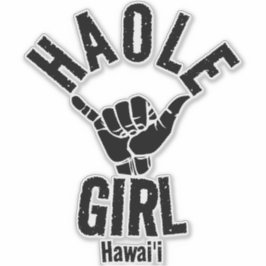 ADESIVO HAOLE GIRL SHAKA HAWAII