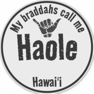 ADESIVO HAOLE MEUS BRADDAHS ME CHAMA TRIBAL SHAKA HAWAII