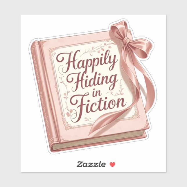 Adesivo "Happily Hiding in Fiction" Bookish Quote Sticker (Folha)