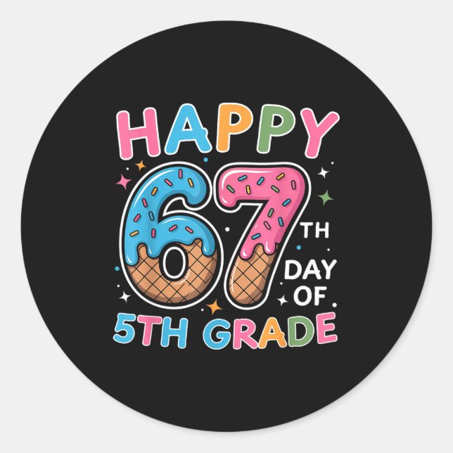 Adesivo Happy 67th Day Of 5th Grade Ice Cream Drip 67 Days (Frente)