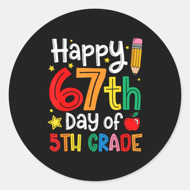 Adesivo Happy 67th Day Of 5th Grade Teacher Student Six Se (Frente)