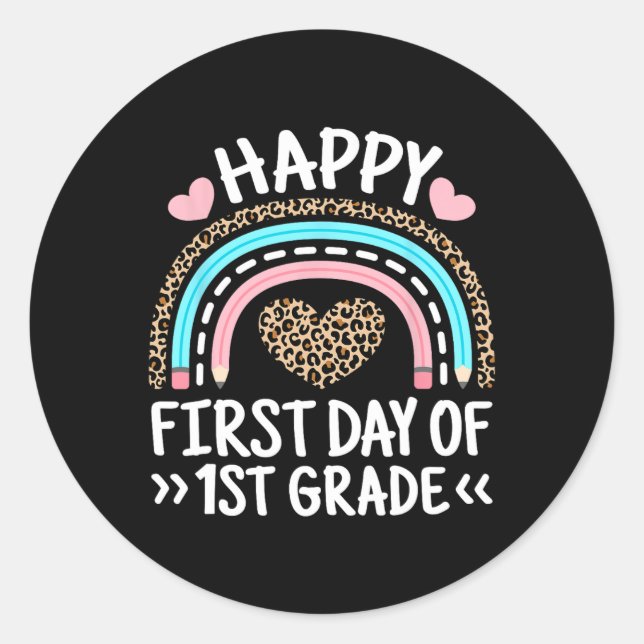 Adesivo Happy First Day Of 1st Grade Leopard Rainbow Teach (Frente)