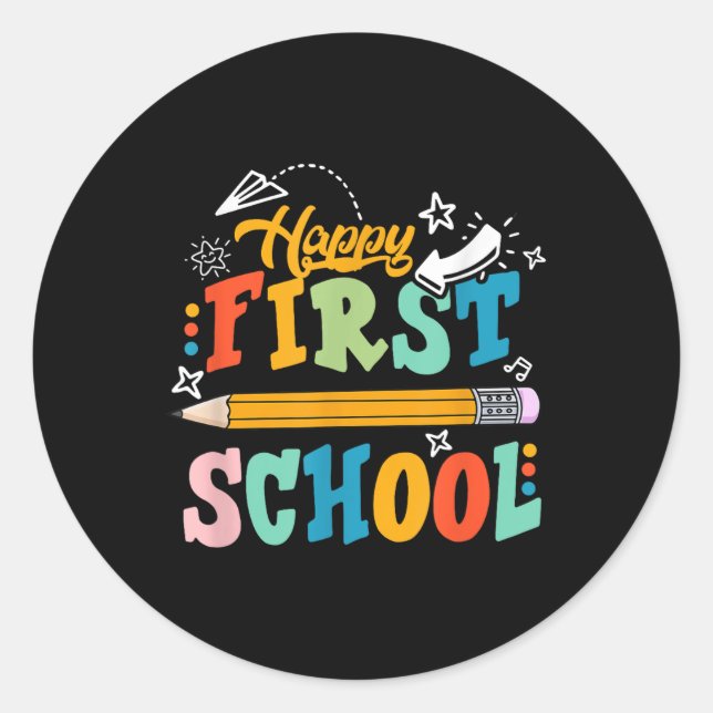 Adesivo Happy First Day Of School Teacher Student Kid Back (Frente)