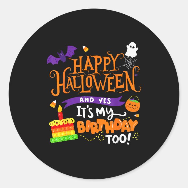 Adesivo Happy Halloween And Yes It's My Birthday Halloween (Frente)