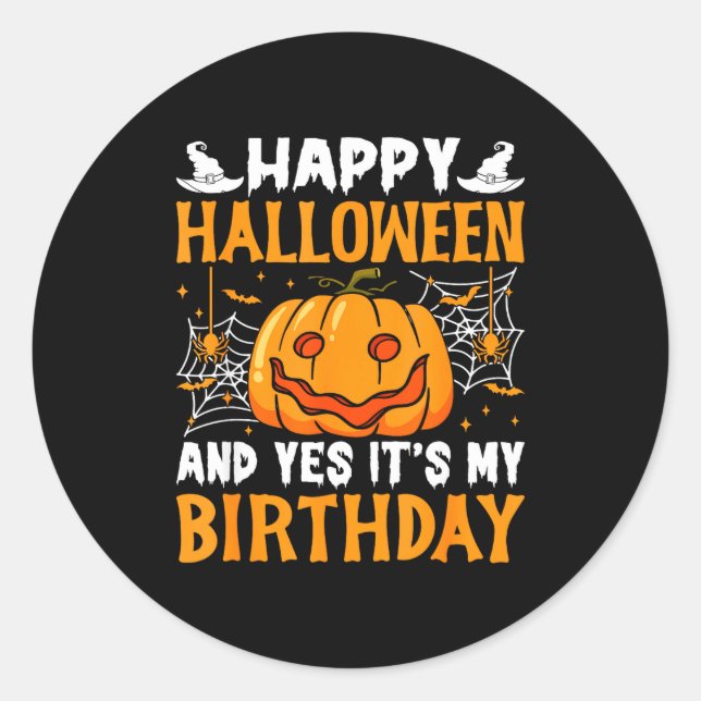 Adesivo Happy Halloween And Yes Its My Birthday Halloween  (Frente)