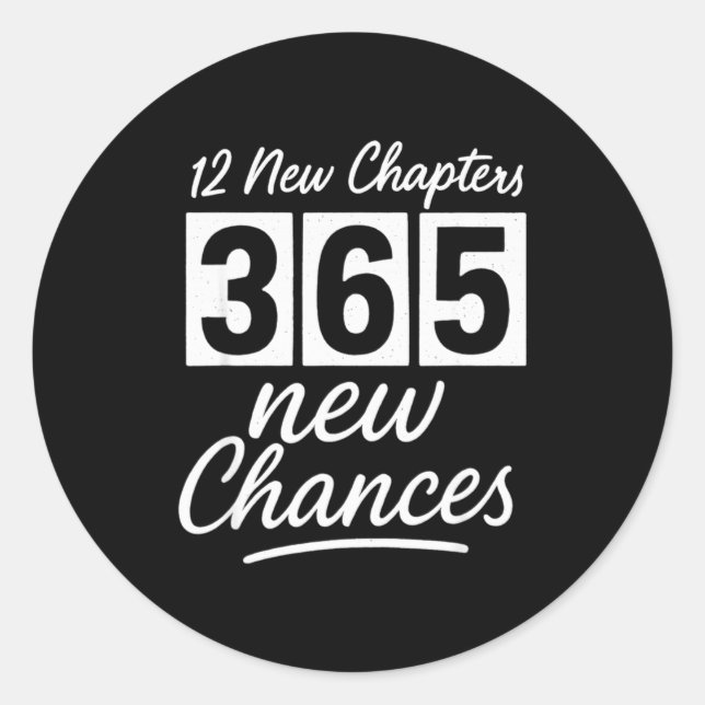 Adesivo Happy New Years 12 New Chapters 365 New Chances Ne (Frente)