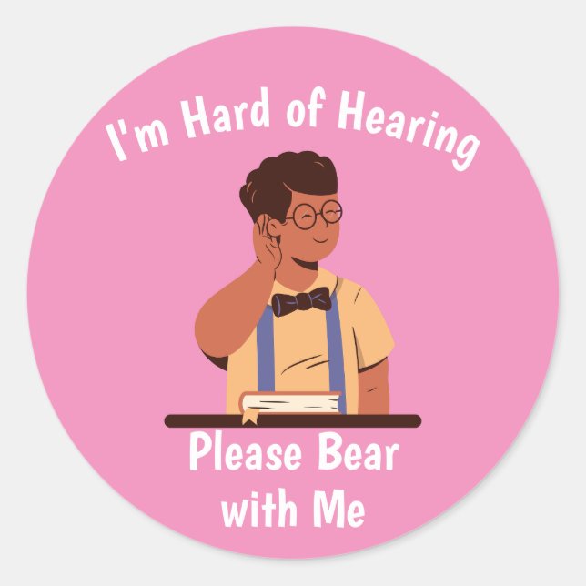 Adesivo Hard of Hearing Please Bear with Me (Frente)