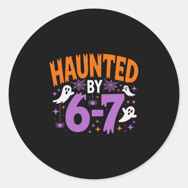 Adesivo Haunted By 67 Six Seven Meme  (Frente)