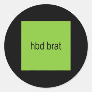 Adesivo Hbd Brat Birthday Green Engraçado Meme Gen Z Adult
