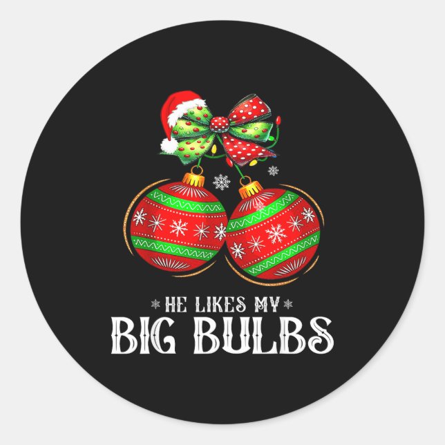 Adesivo He Likes My Big Bulbs Couples Love Candy Christmas (Frente)